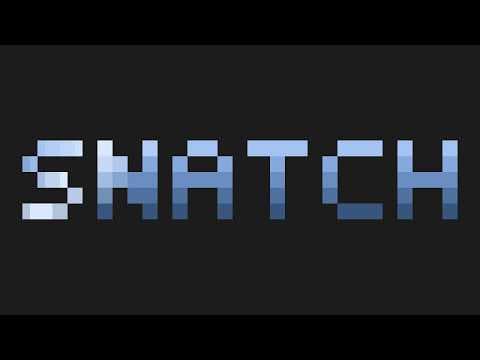 Snatch demo